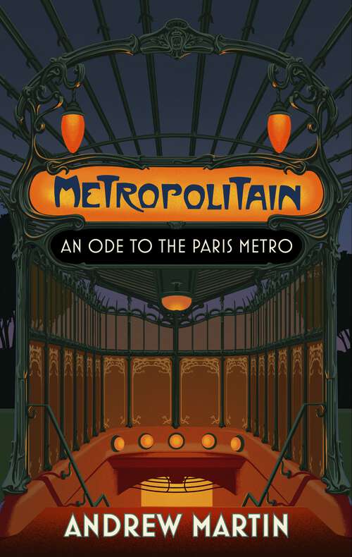 Book cover of Metropolitain: An Ode to the Paris Metro