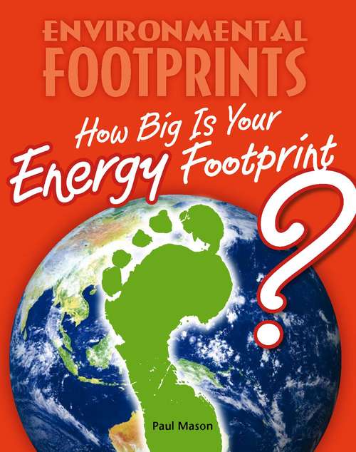 How Big Is Your Energy Footprint? (Environmental Footprints)