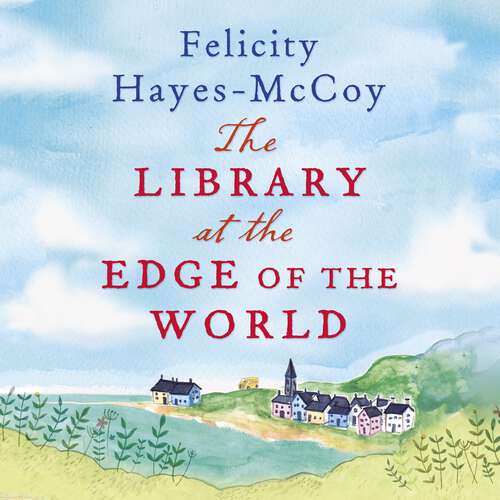 Book cover of The Library at the Edge of the World: 'A charming and heartwarming story' Jenny Colgan (Finfarran #1)