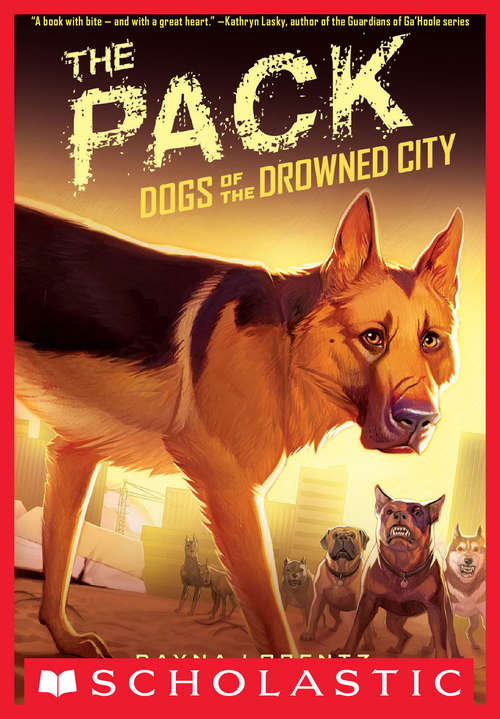 Book cover of Dogs of the Drowned City #2: The Pack (Dogs of the Drowned City #2)
