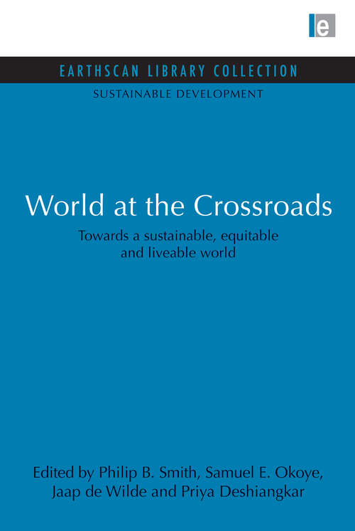 Book cover of World at the Crossroads: Towards a sustainable, equitable and liveable world (2) (Sustainable Development Set)