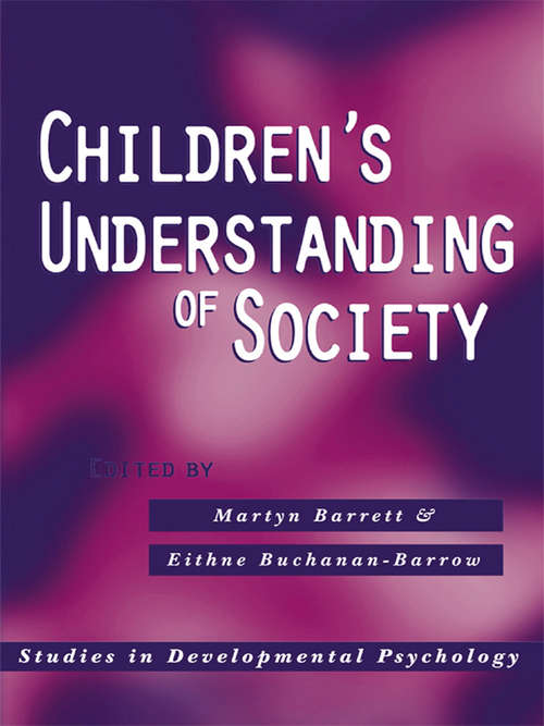 Children's Understanding of Society (Studies in Developmental Psychology)