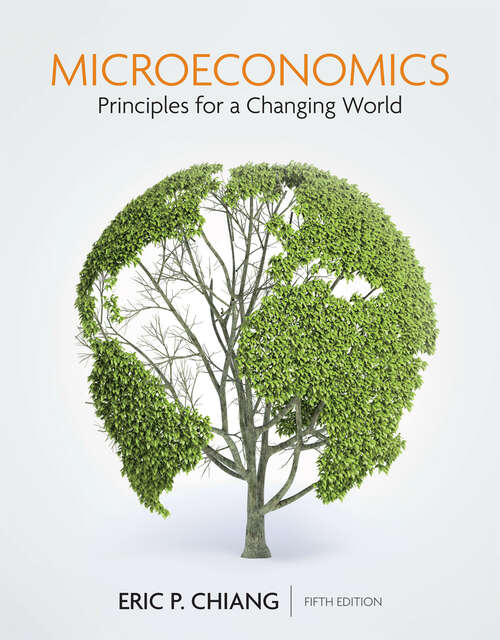 Book cover of Microeconomics: Principles for a Changing World (Fifth Edition)