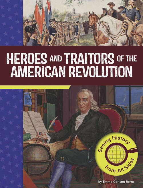 Book cover of Heroes and Traitors of the American Revolution