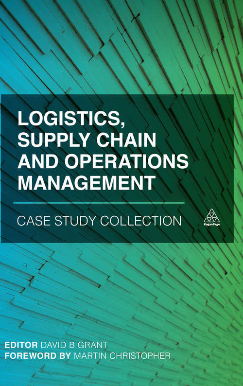 Book cover of Logistics, Supply Chain and Operations Management Case Study Collection