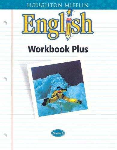 Houghton Mifflin English Workbook Plus: Grade 8 (Houghton Mifflin English)