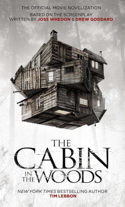Book cover of The Cabin in the Woods: The Official Movie Novelization
