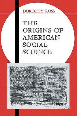 Book cover of The Origins of American Social Science: Ideas in Context