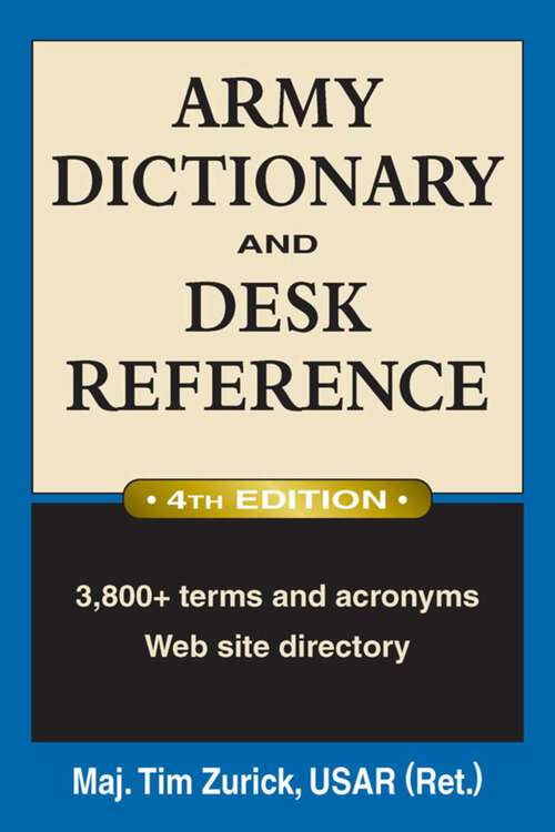 Book cover of Army Dictionary and Desk Reference (4th Edition)