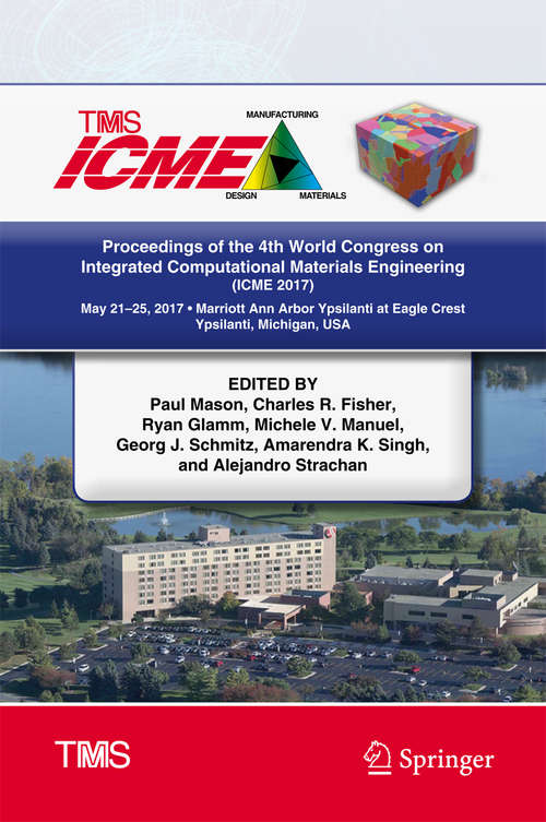 Proceedings of the 4th World Congress on Integrated Computational Materials Engineering (ICME #2017)
