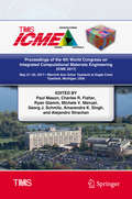 Proceedings of the 4th World Congress on Integrated Computational Materials Engineering (ICME #2017)