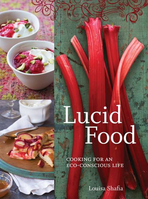 Book cover of Lucid Food: Cooking for an Eco-conscious Life