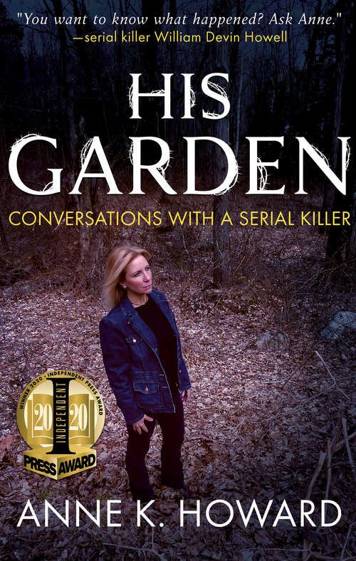 Book cover of His Garden: Conversations with a Serial Killer