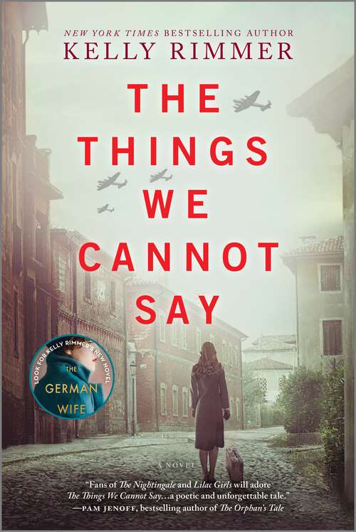 Book cover of The Things We Cannot Say: A WWII Historical Fiction Novel (Original)