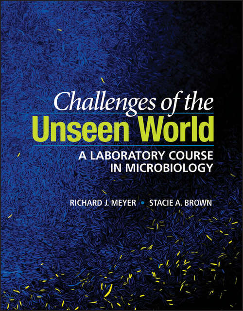 Challenges of the Unseen World: A Laboratory Course in Microbiology (ASM Books)