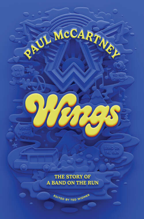Book cover of Wings: The Story of a Band on the Run