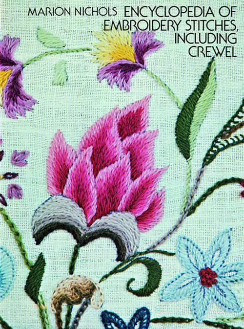 Book cover of Encyclopedia of Embroidery Stitches, Including Crewel