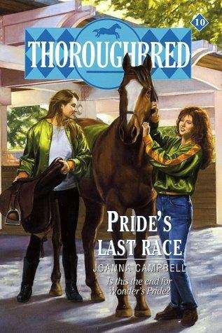 Book cover of Pride’s Last Race (Thoroughbred #10)