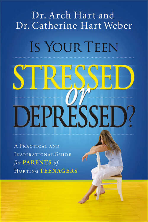 Book cover of Is Your Teen Stressed or Depressed?