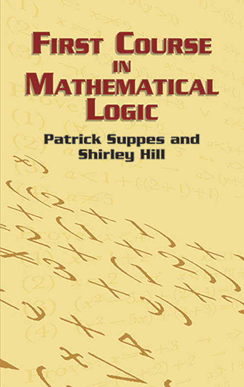 Book cover of First Course in Mathematical Logic (Dover Books on Mathematics)