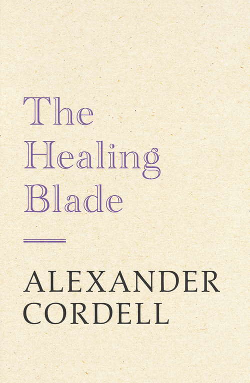 Book cover of The Healing Blade: John Regan Trilogy Book Three