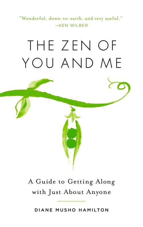 Book cover of The Zen of You and Me: A Guide to Getting Along with Just About Anyone