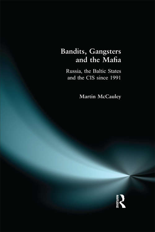 Book cover of Bandits, Gangsters and the Mafia: Russia, the Baltic States and the CIS since 1991