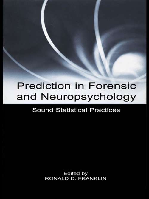 Book cover of Prediction in Forensic and Neuropsychology: Sound Statistical Practices