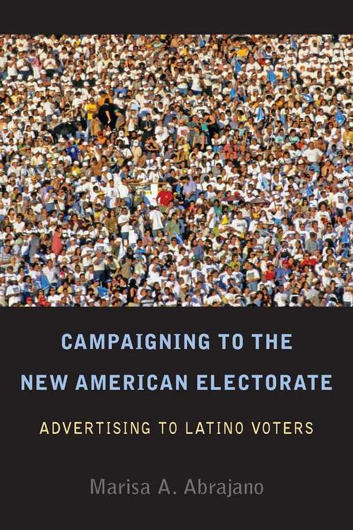 Book cover of Campaigning to the New American Electorate