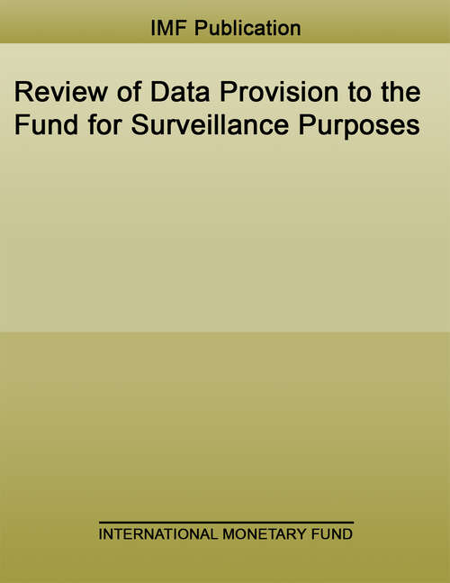Book cover of Review of Data Provision to the Fund for Surveillance Purposes (Policy Papers)