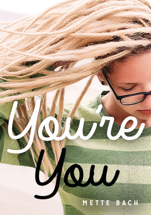 Book cover of You're You (Lorimer Real Love)
