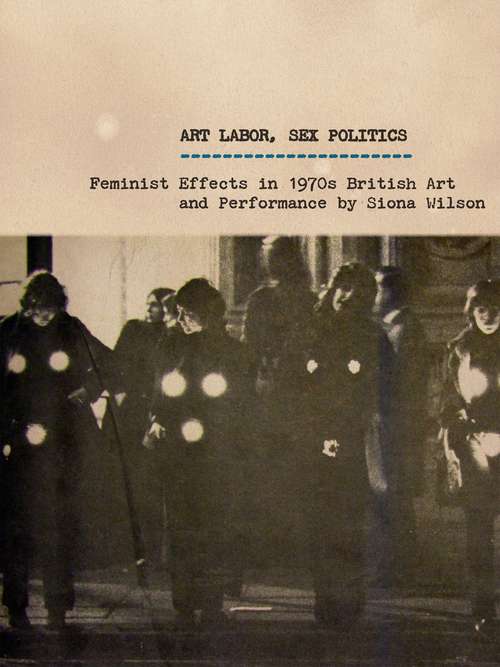 Book cover of Art Labor, Sex Politics