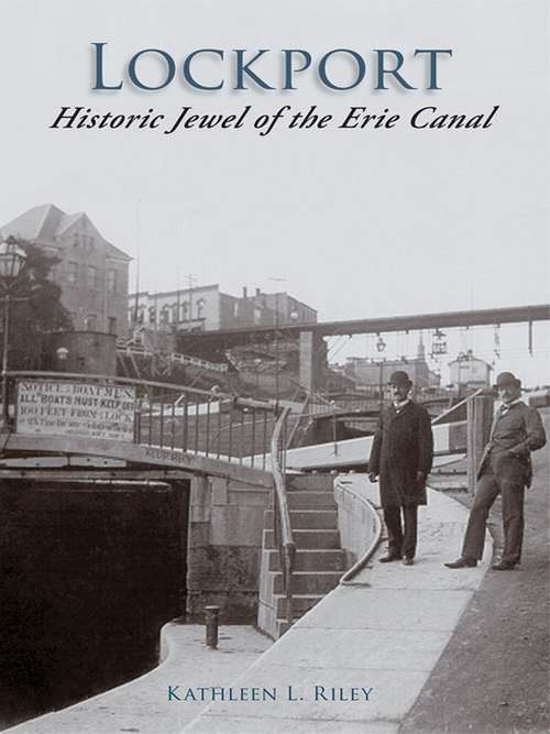 Book cover of Lockport: Historic Jewel of the Erie Canal
