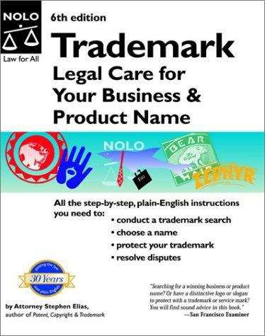 Trademark: Legal Care for Your Business and Product Name (6th edition)