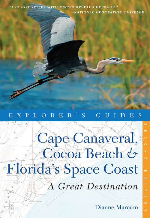 Book cover of Explorer's Guide Cape Canaveral, Cocoa Beach & Florida's Space Coast: A Great Destination (Second Edition)