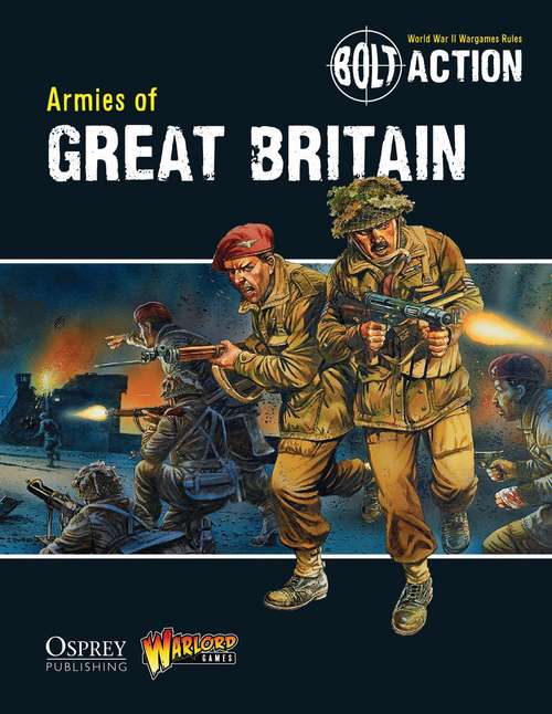 Book cover of Bolt Action: Armies of Great Britain