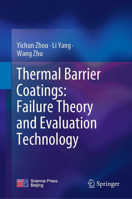 Book cover of Thermal Barrier Coatings: Failure Theory and Evaluation Technology (1st ed. 2022)