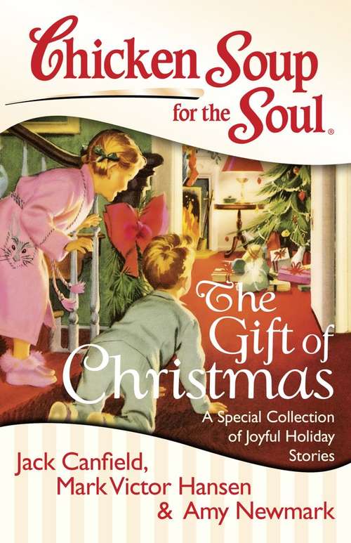 Book cover of Chicken Soup for the Soul: The Gift of Christmas