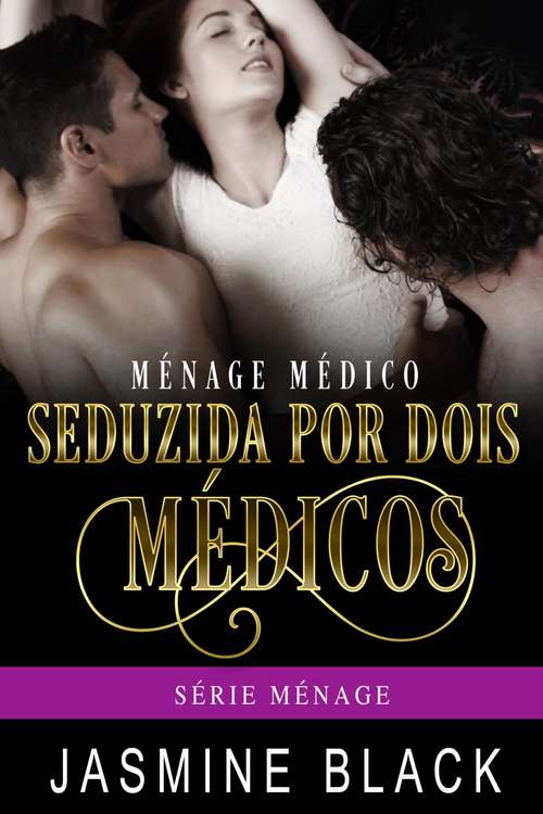 Book cover of Seduzida por Dois Médicos