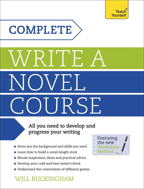 Book cover of Complete Write a Novel Course: Teach Yourself