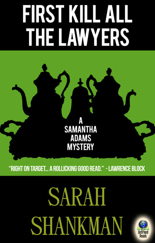 Book cover of First Kill All the Lawyers: A Samantha Adams Mystery (The Samantha Adams Mysteries #1)