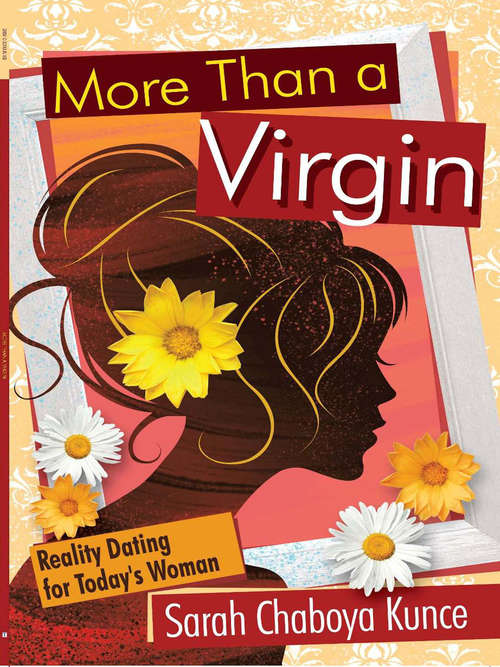 Book cover of More Than a Virgin: “Reality Dating for Today's Woman.”