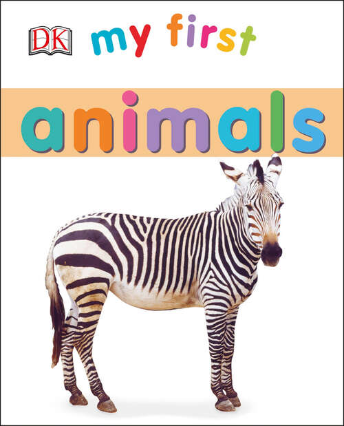 Book cover of My First Animals (My First Board Books)