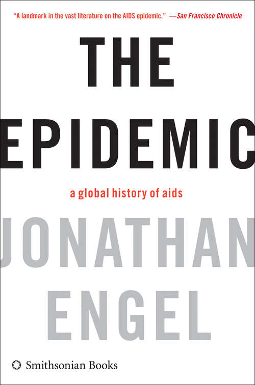 Book cover of The Epidemic: A History of Aids
