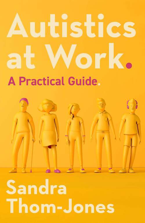 Book cover of Autistics at Work: A Practical Guide