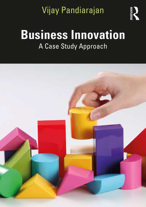 Book cover of Business Innovation: A Case Study Approach