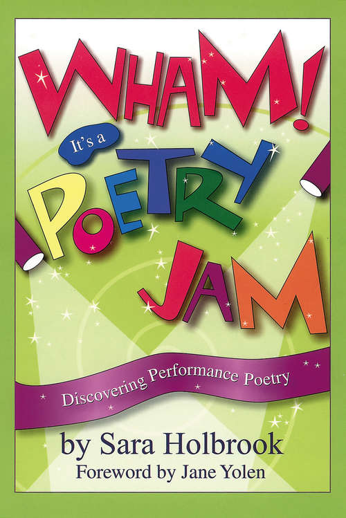 Book cover of Wham! It's a Poetry Jam: Discovering Performance Poetry