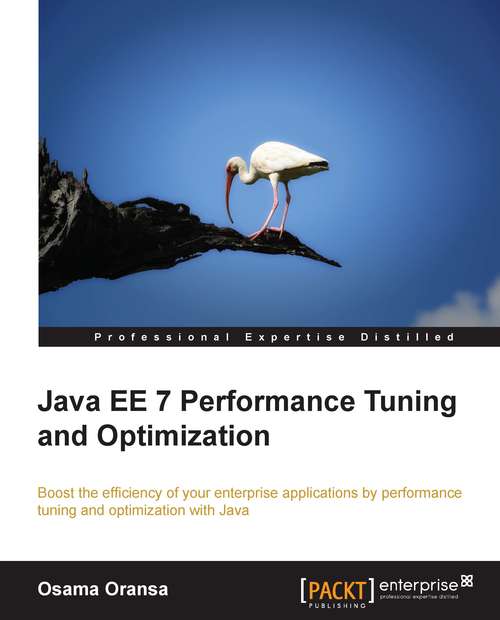 Book cover of Java EE 7 Performance Tuning and Optimization