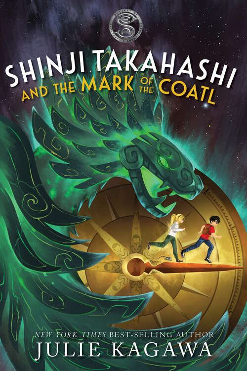 Book cover of Shinji Takahashi and the Mark of the Coatl (The Society of Explorers and Adventurers)