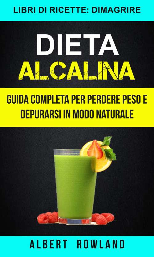 Book cover of Dieta Alcalina: Dimagrire)